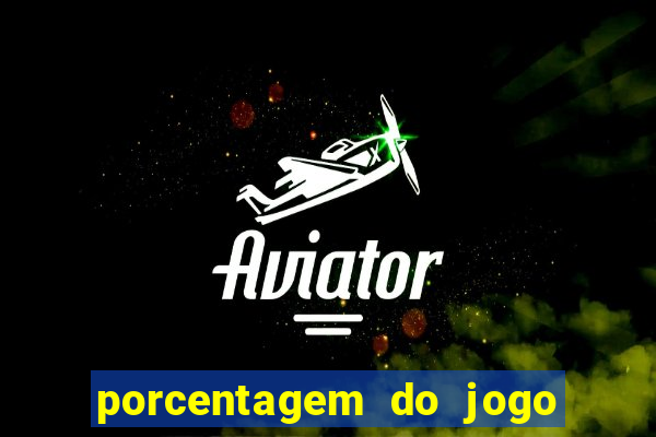 porcentagem do jogo fortune tiger